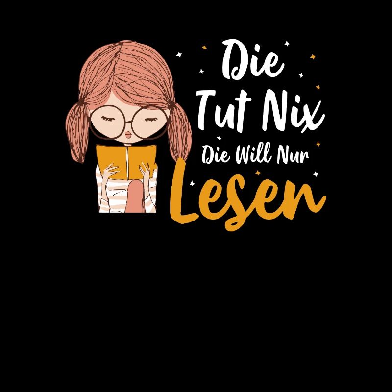 Die Tut Nix Die Will Nur Lesen