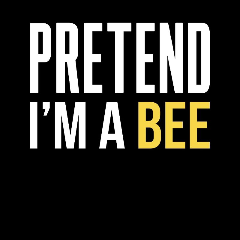 Pretend Im A Bee Shirt Geschenk