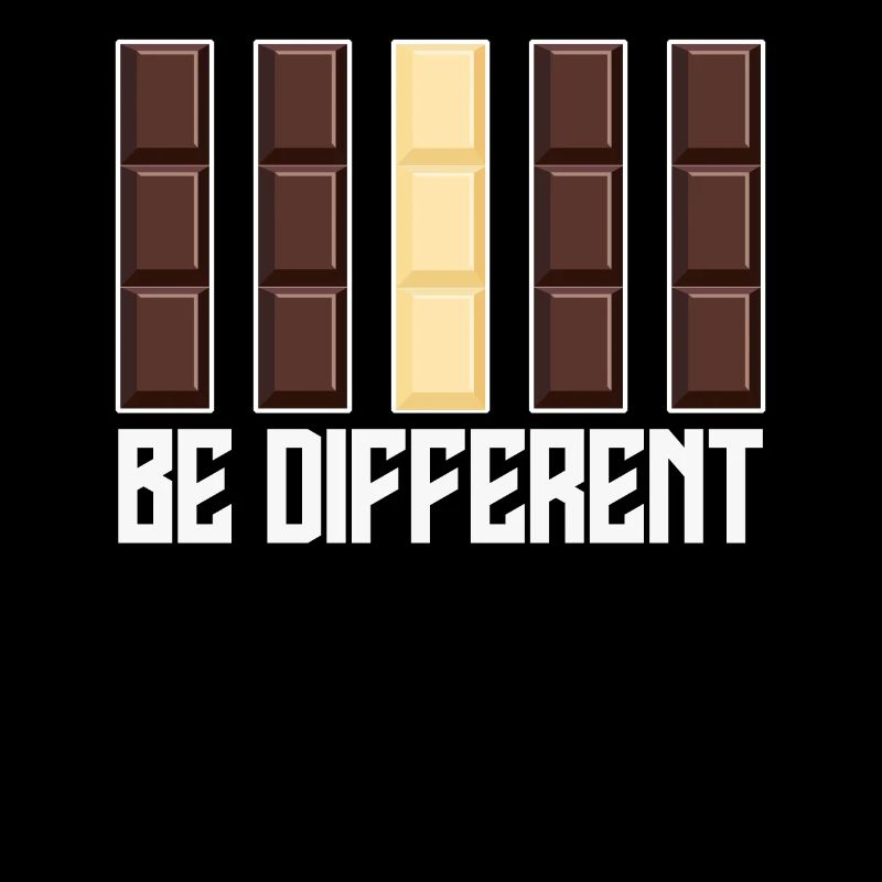 Chocolate Be different Chocolate