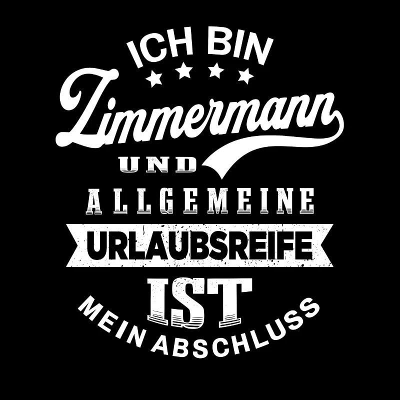 Zimmermann Urlaub Lustiges Zimmerer
