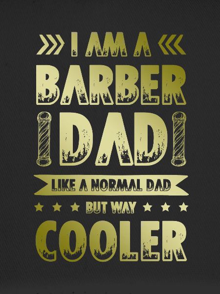 Barber Dad Quote