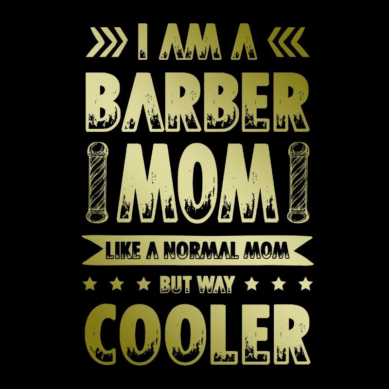 Barbier Maman Coiffeur Citation