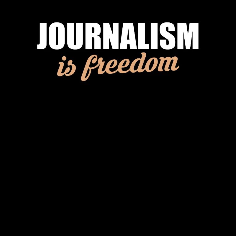 Le journalisme, c’est la chemise de la liberté