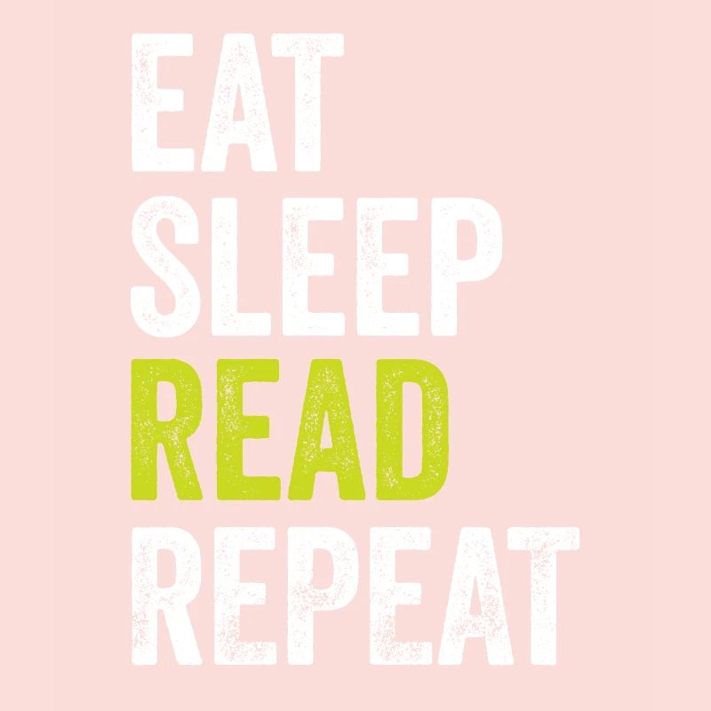 Eat Sleep Read Repeat Book Reader