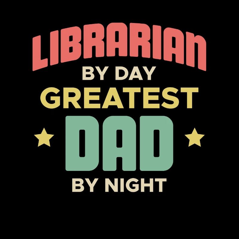 Librarian Bay Day Greatest Dad By Night