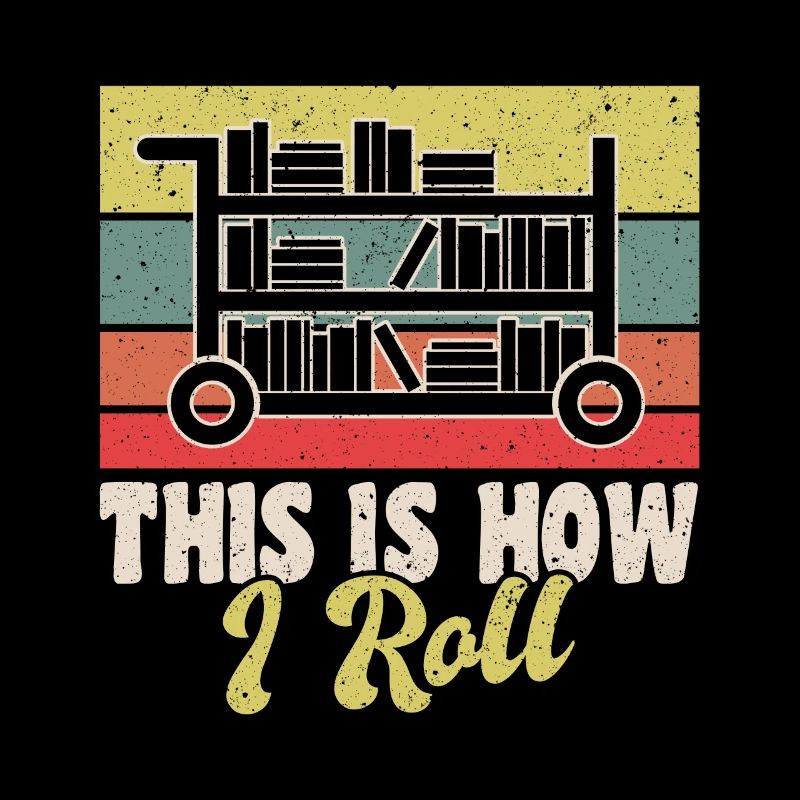 This Is How I Roll Shirt Bibliothek