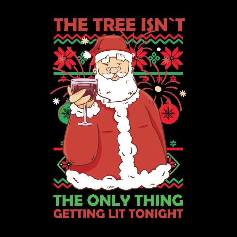 Tree Isnt The Only Thing Getting Lit Tonight Xmas