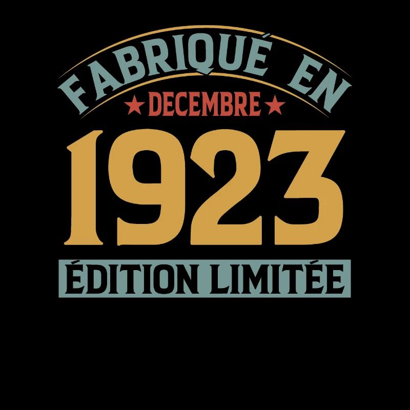 Fabriqué En Décembre 1923 Édition Limitée