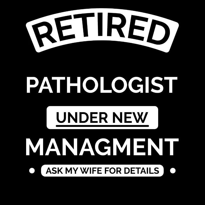 Pathologiste à la retraite