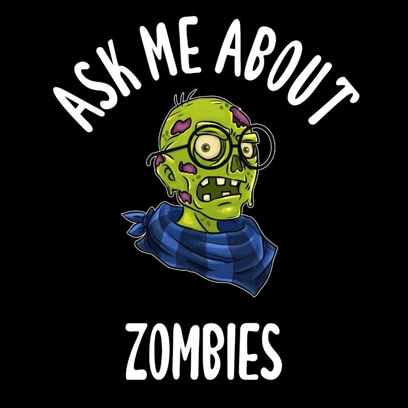 Ask Me About Zombies