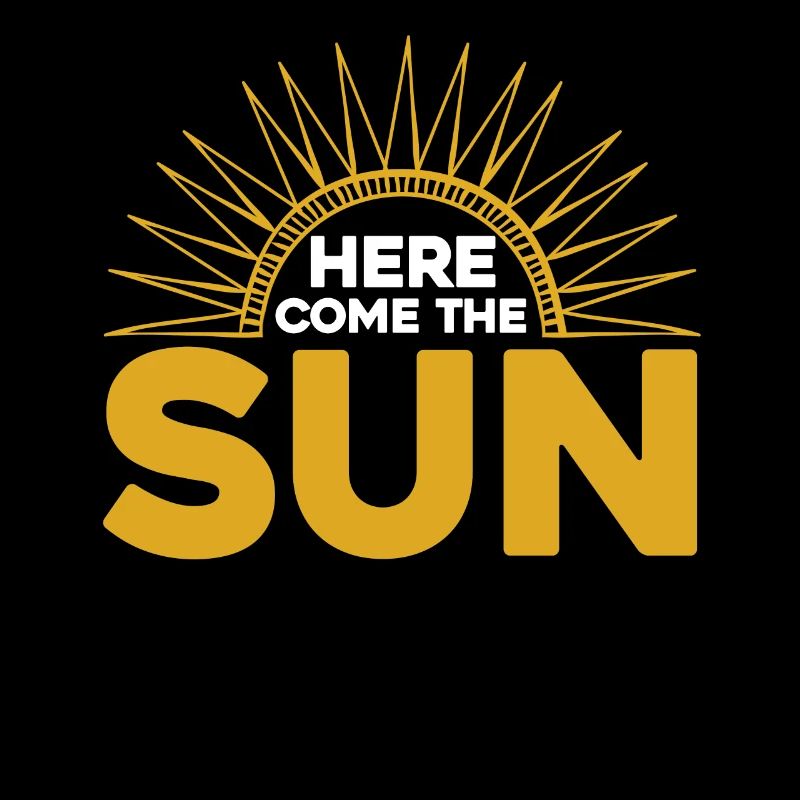 Here Come The Sun