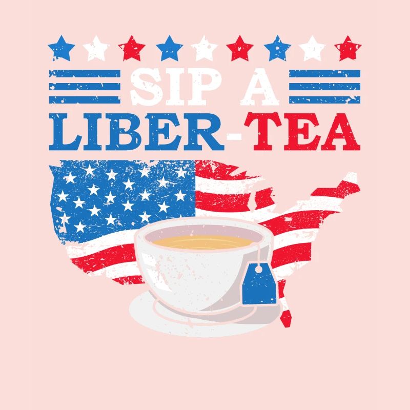 Sip A Liber-tee 4. Juli Teetrinker Independence
