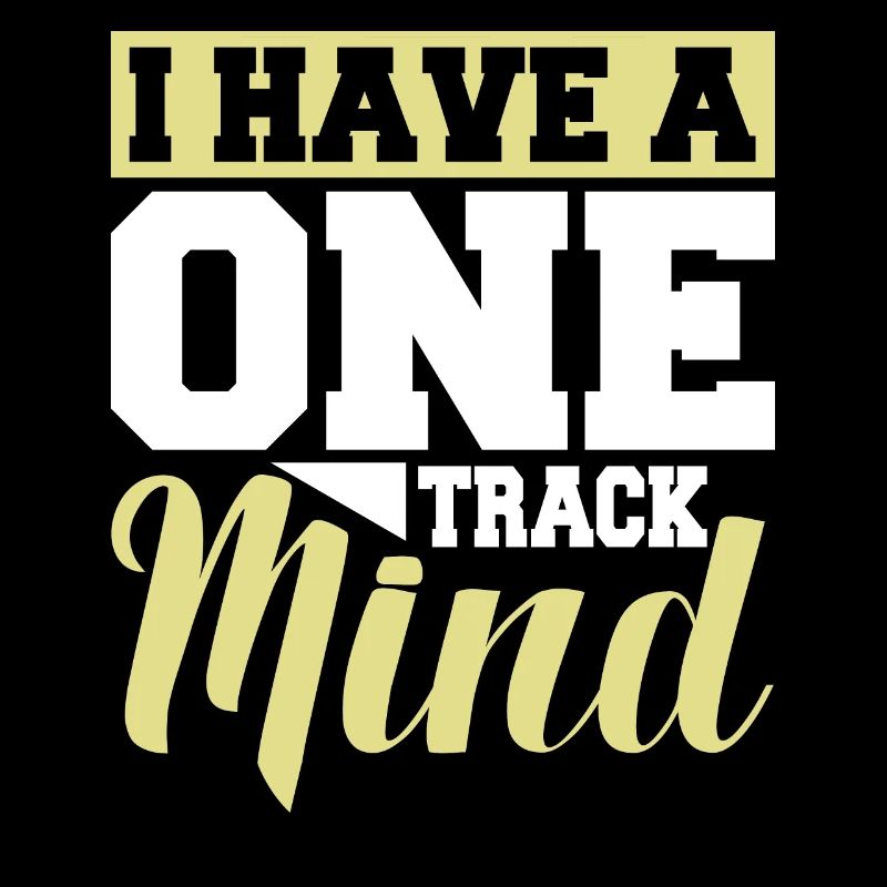 I have a one-track
