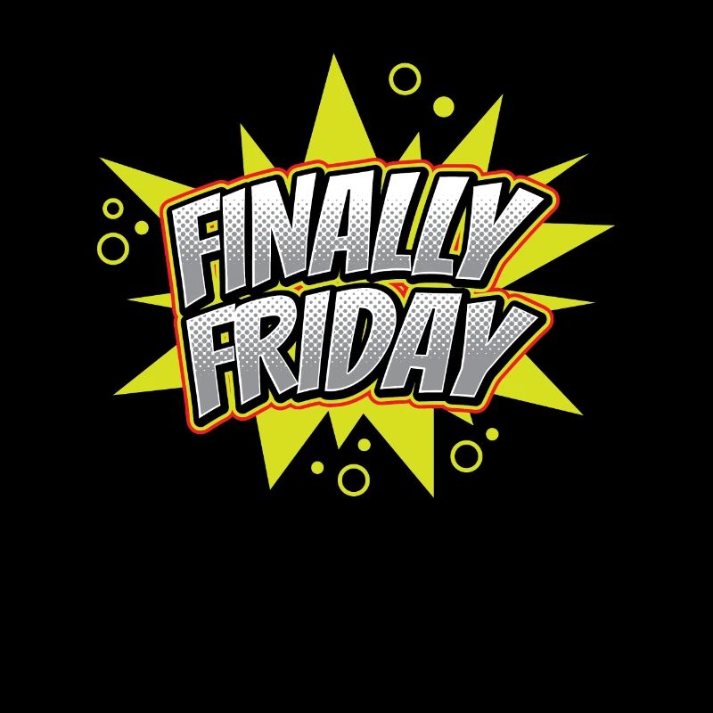 Finally Friday Humor Weekend Sarcastic