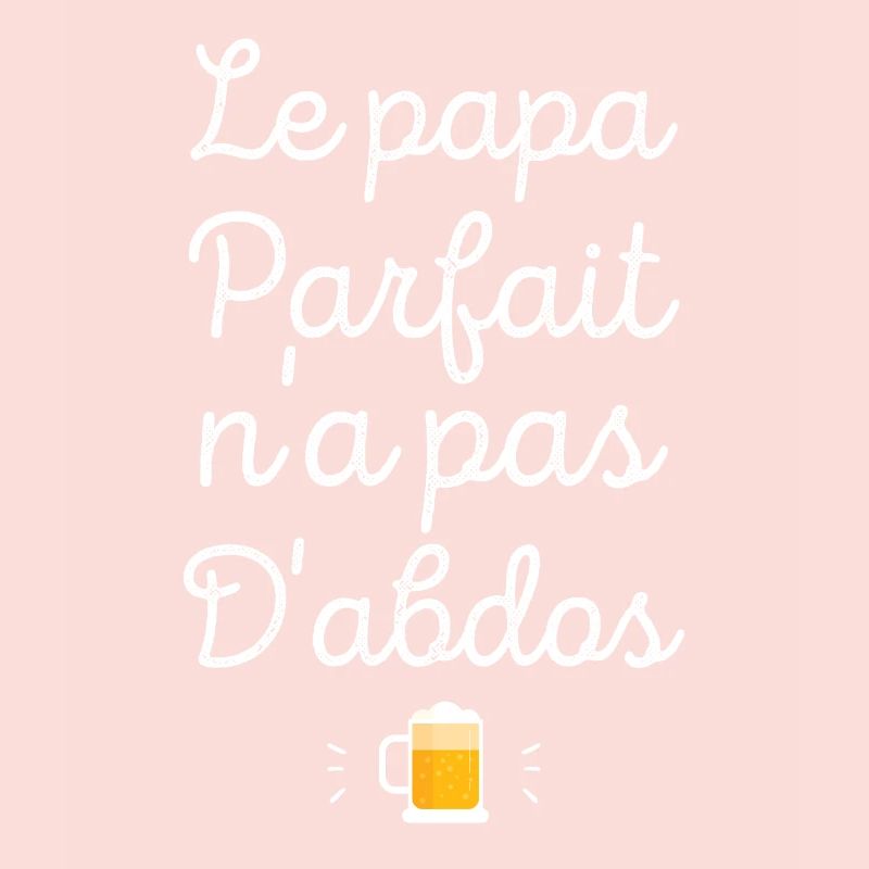 Le papa parfait n'a pas d'abdos