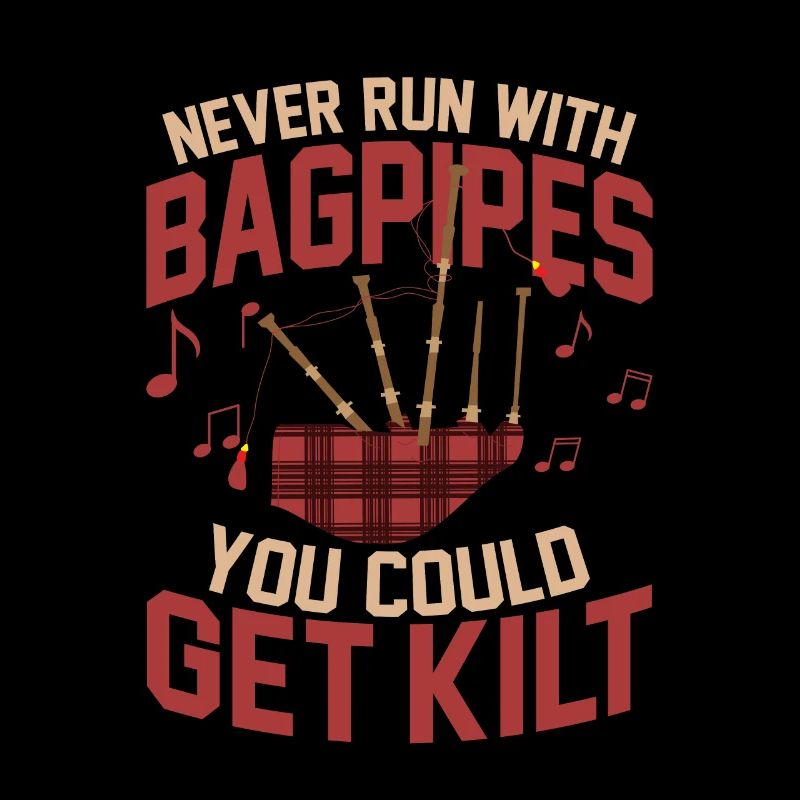 Ne courez jamais avec des cornemuses que vous pourriez obtenir de la cornemuse Kilt