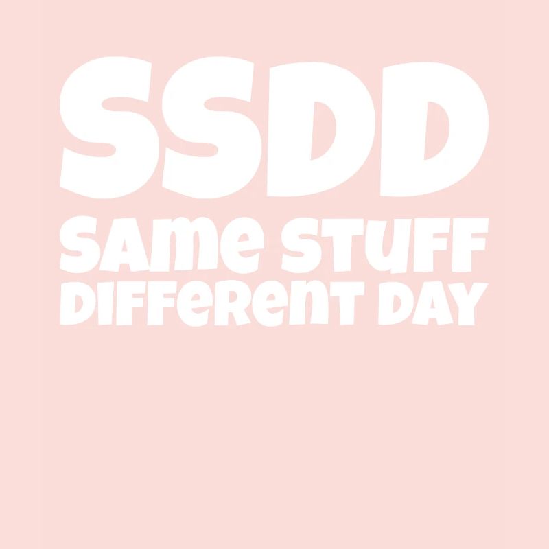 Same stuff different day