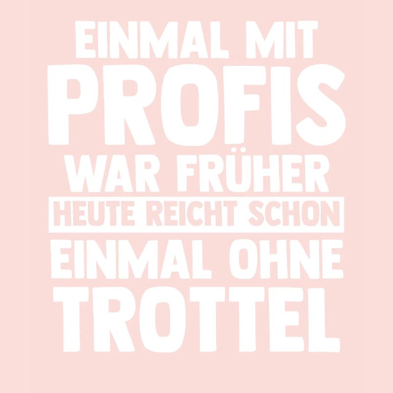 Einmal Mit Profis Arbeiten