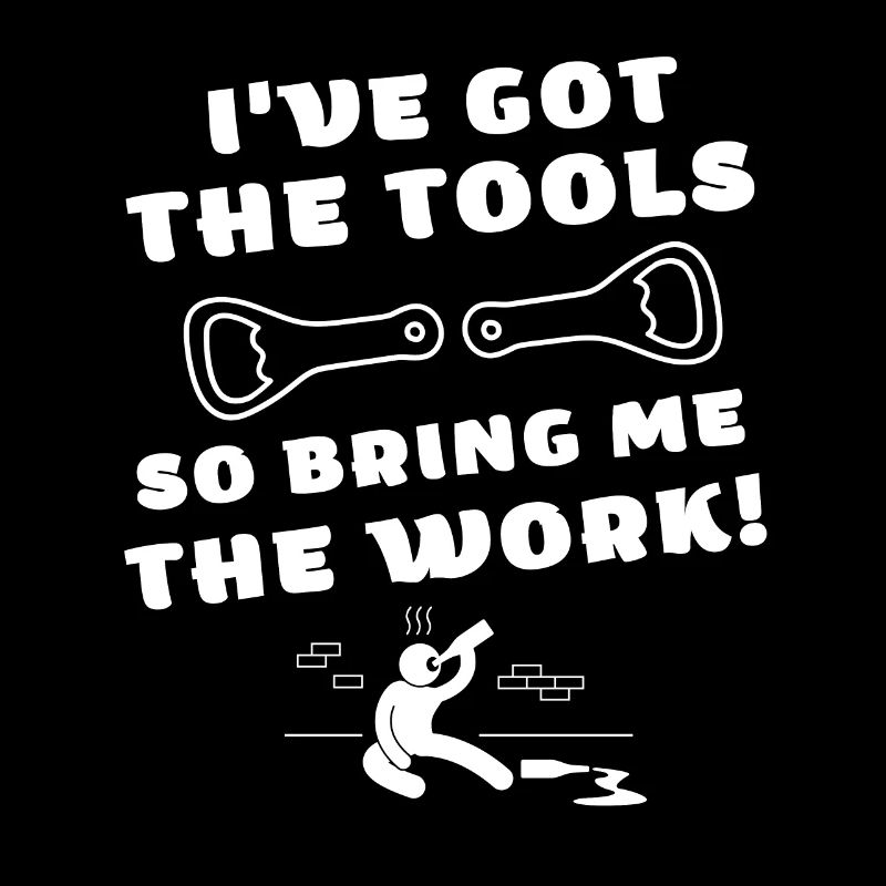 Funny craftsman saying construction worker saying