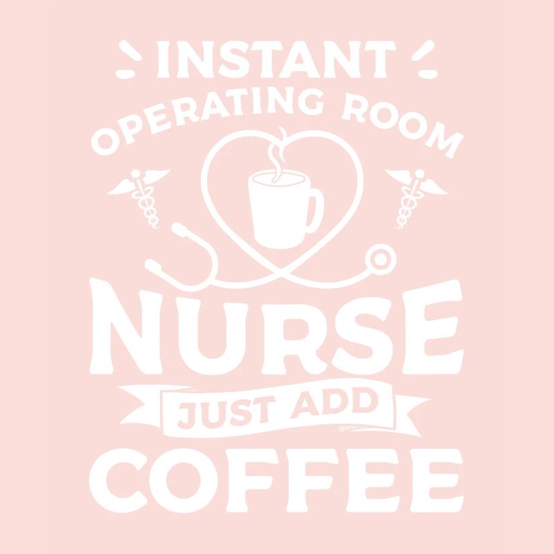 Sofortige OP-Krankenschwester fügen Sie einfach Kaffee hinzu ODER