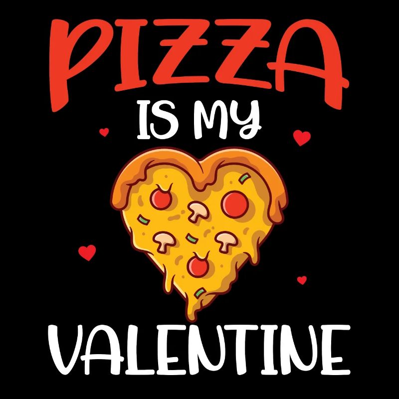 Restauration rapide de la Saint-Valentin - La pizza est ma Saint-Valentin