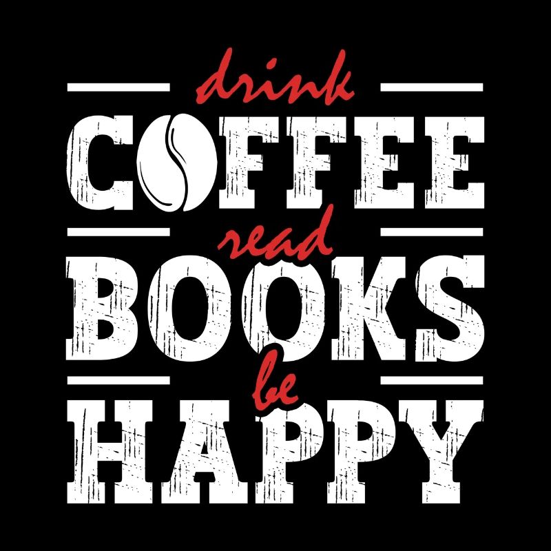 Drinking coffee, reading books, being happy