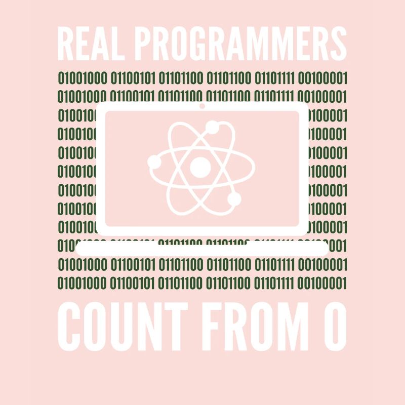 Real Programmers Count From 0 Programming