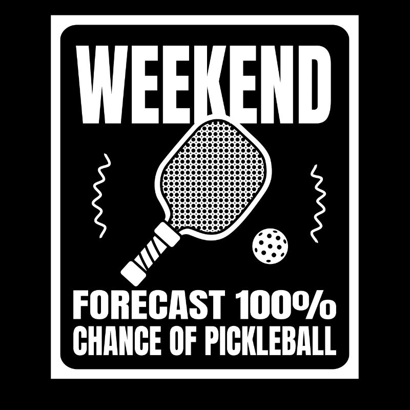 Wochenendvorhersage 100 Chance Auf Pickleball