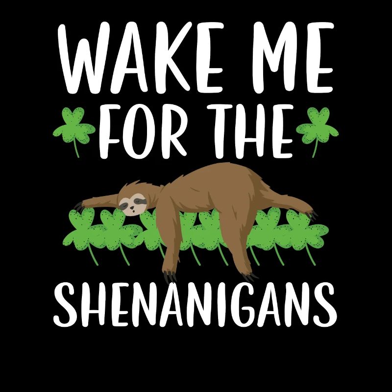 Wake Me For The Shenanigans St. Patricks Day Irish