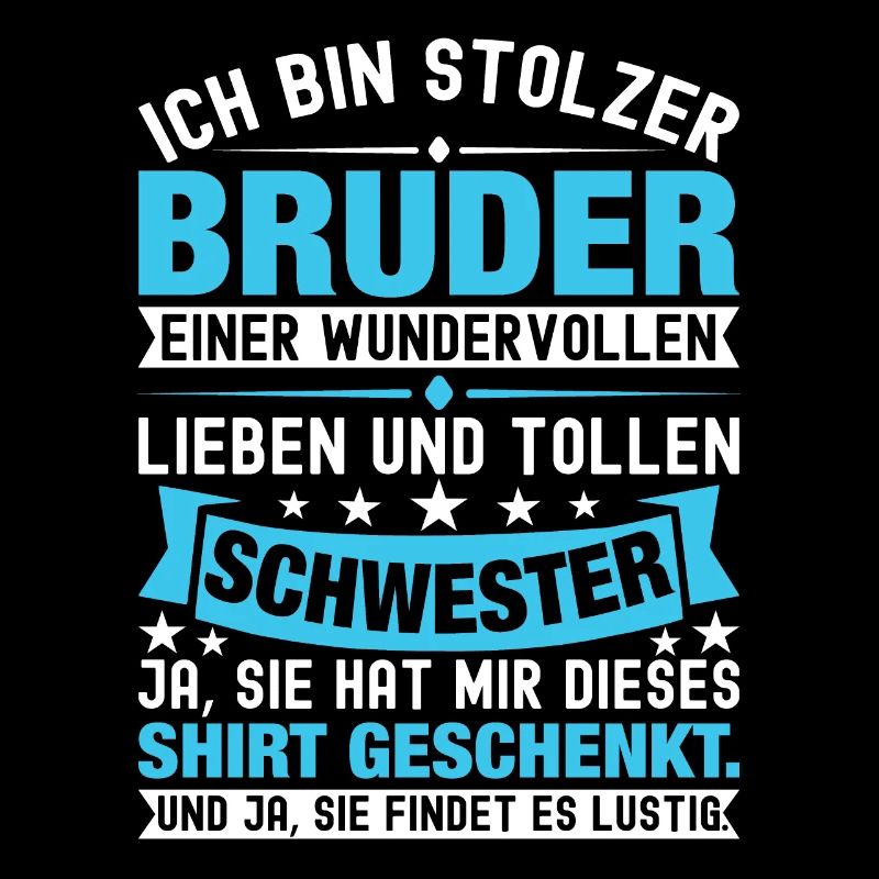 Ich Bin Stolzer Bruder Einer Wonderful Schwester
