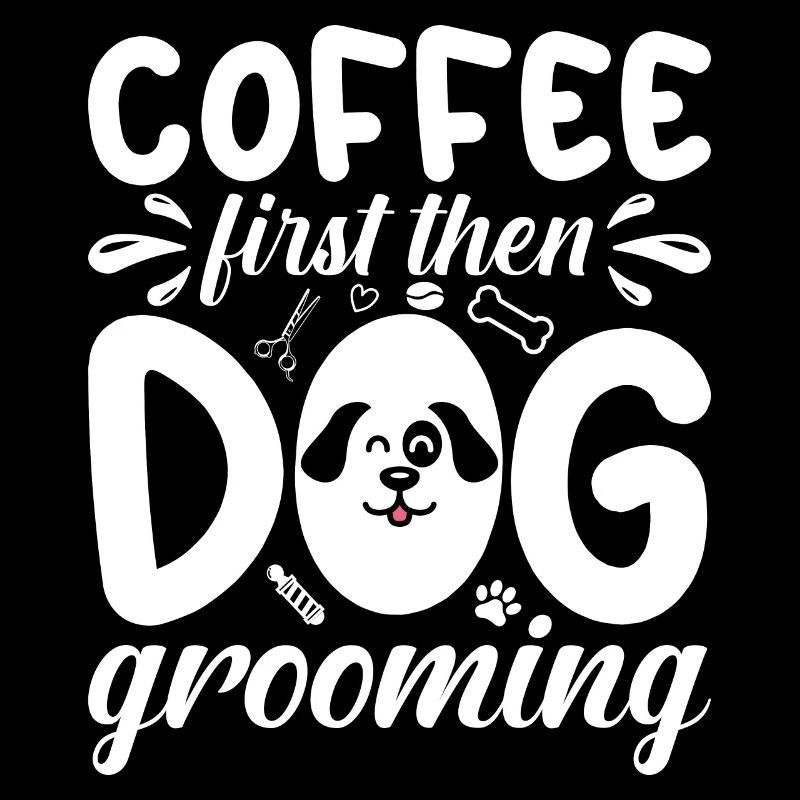 Erst Kaffee, Dann Hunde Pflege