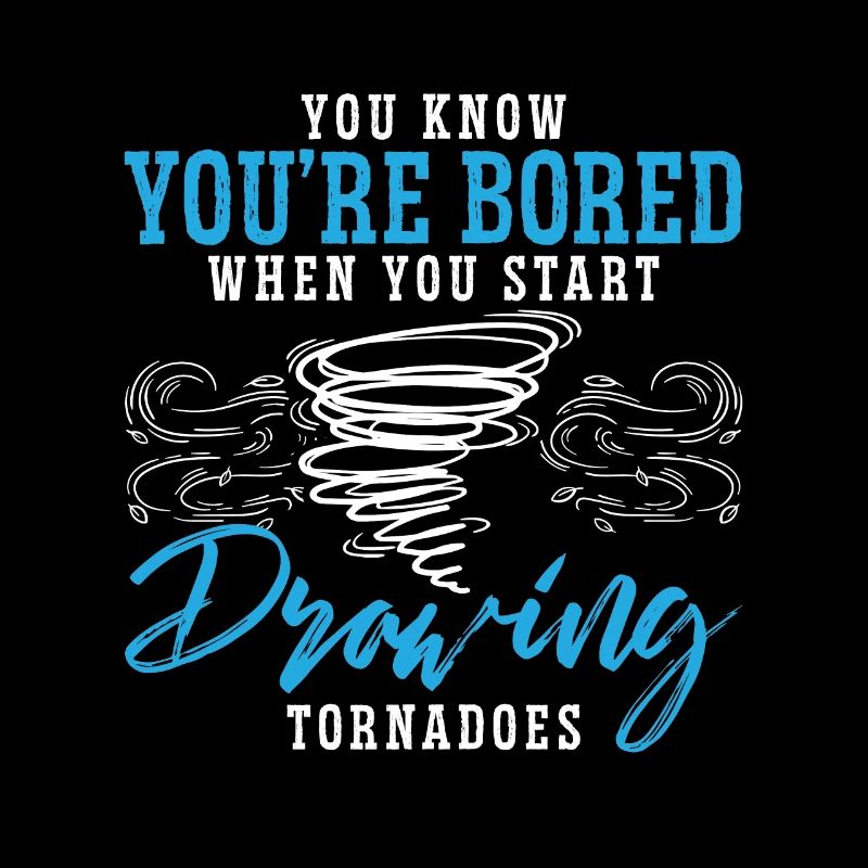 Tornades Vous savez que vous vous ennuyez quand météorologue