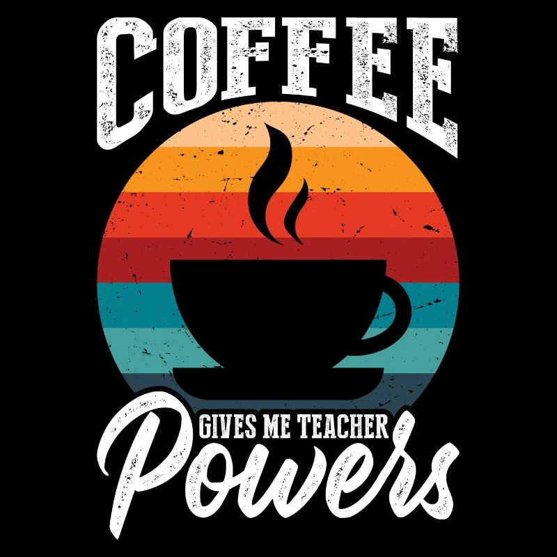 Kaffee Gibt Mir Lehrermächte