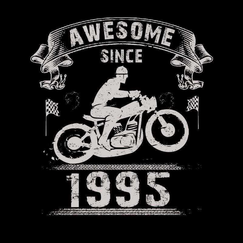 Awesome since 1995, Biker 28. Geburtstag