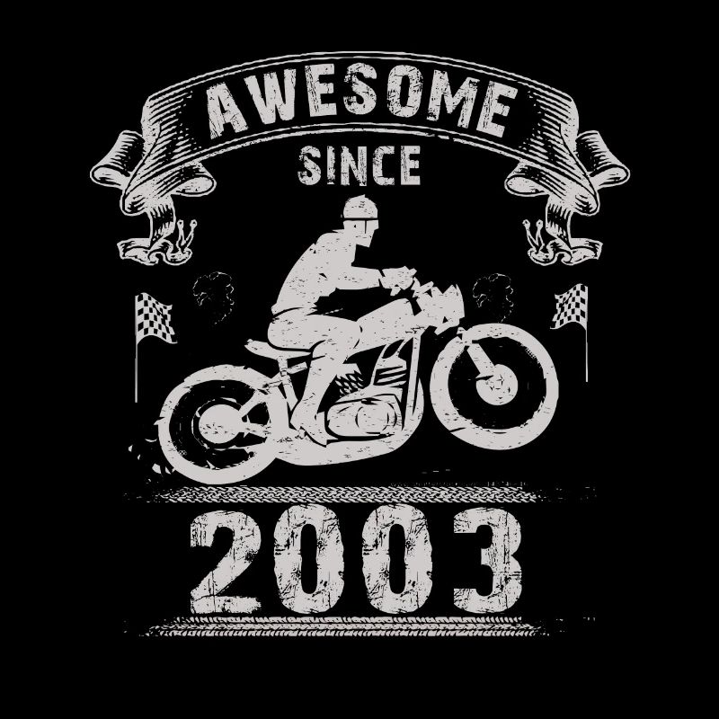 Awesome since 2003, Biker 21. Geburtstag