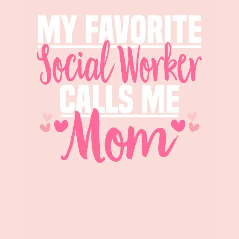 Social Work Social Work Social Work Mom