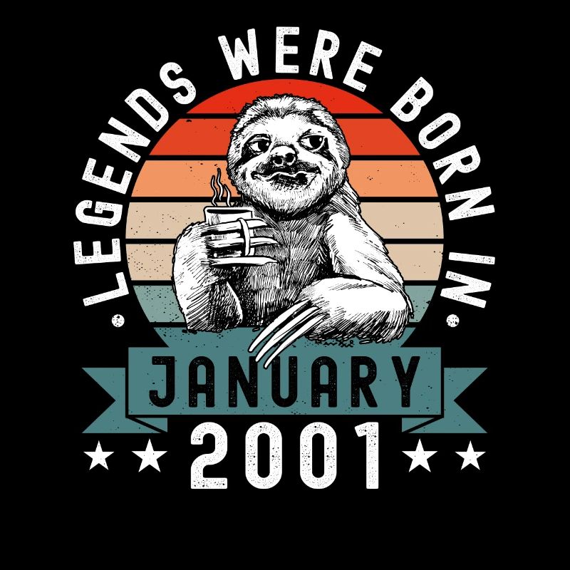 Legends Were Born In January 2001 Sloth Sloth