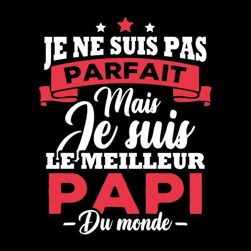 Pas parfait mais le meilleur papi du monde