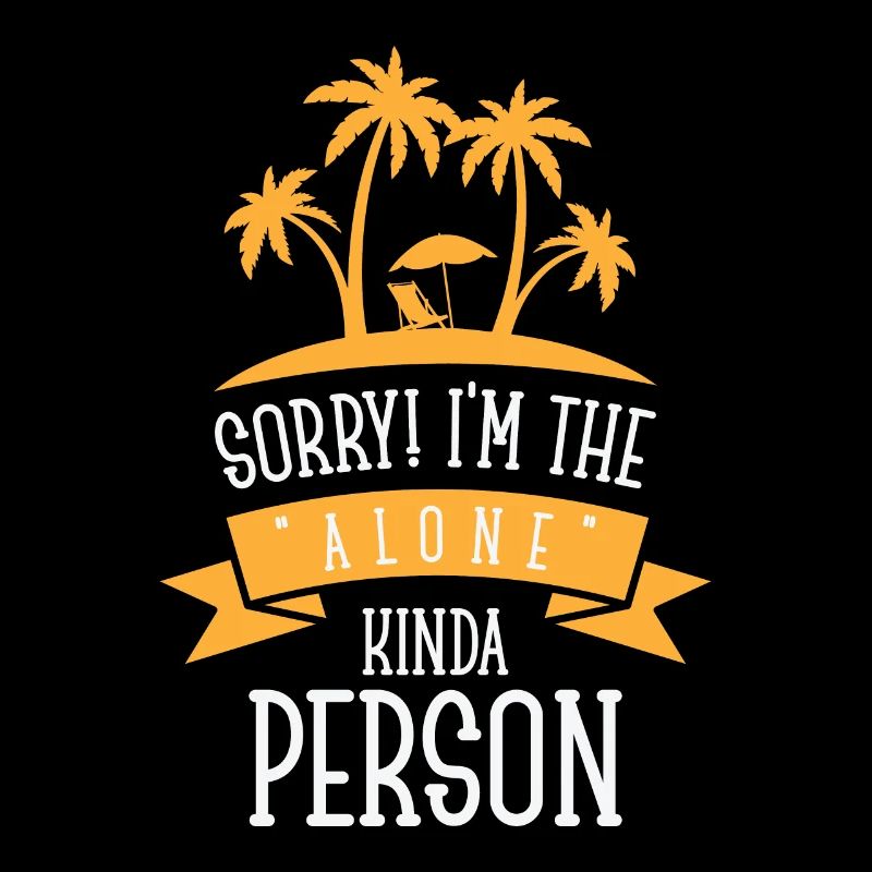 Single Relationship Island Alone Solo Single Quotes
