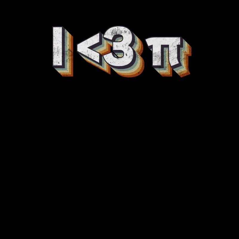 I <3 Pi - Funny Math Teacher for Pi Day
