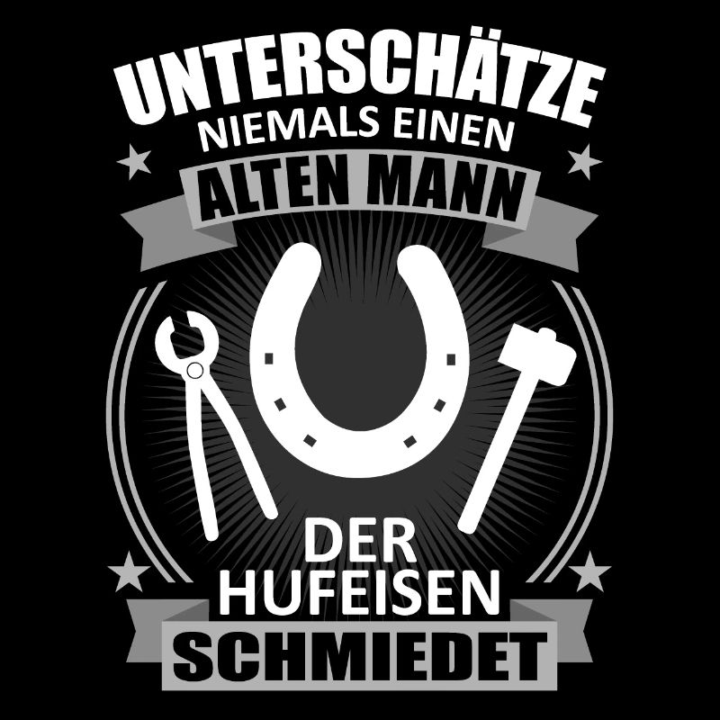 Hufschmied Alter Mann Lustiger Spruch Geschenk