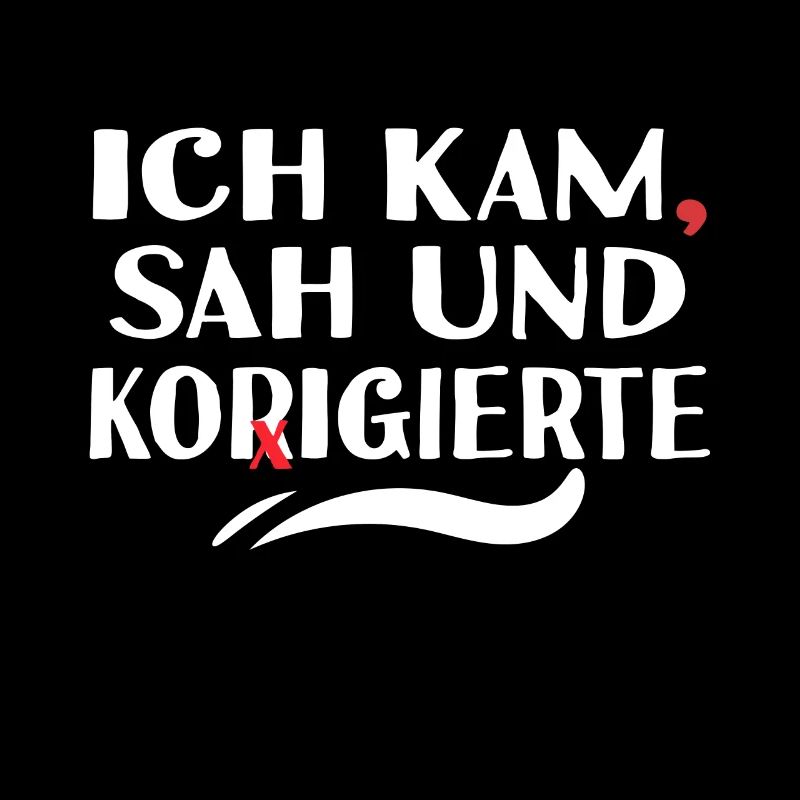 Ich Kam Sah Und Korrigierte Deutschlehrer