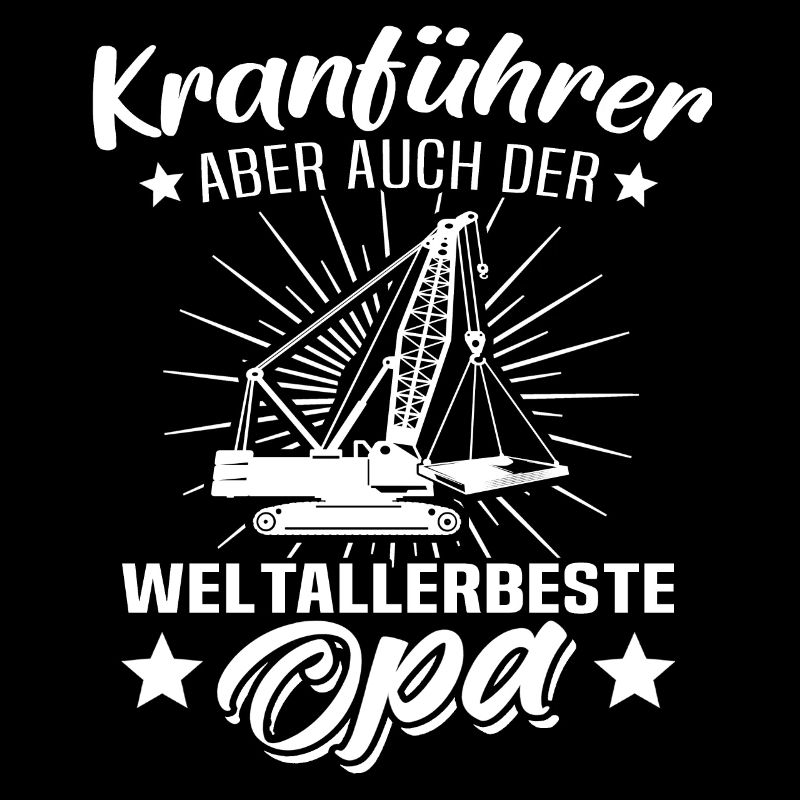 Kranführer Opa Kranfahrer