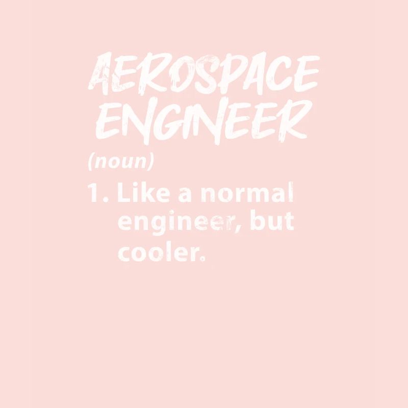 Space Engineer Aeronautical Engineer Gift