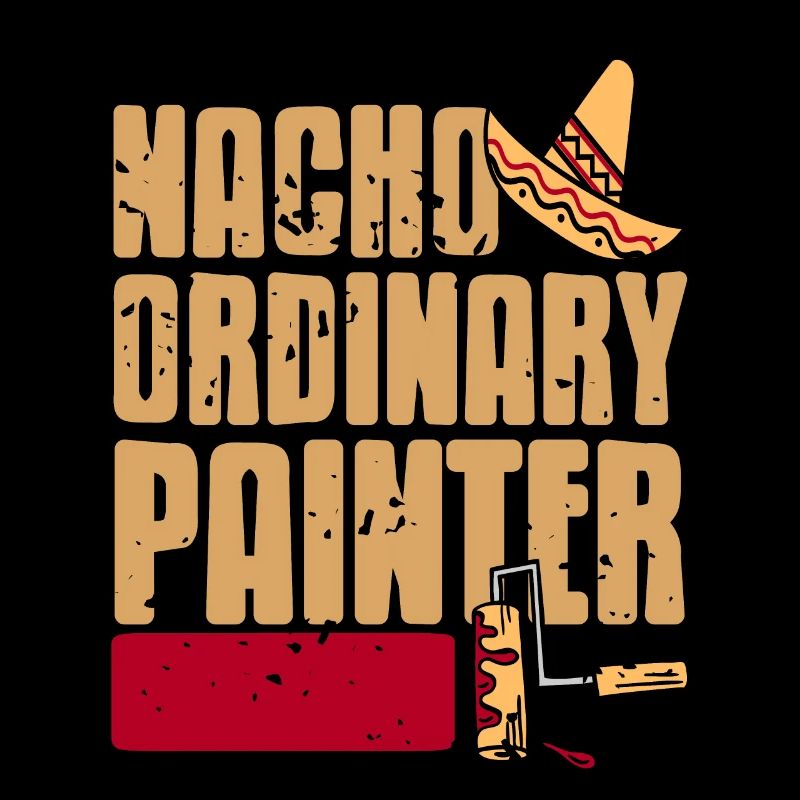 Nacho Ordinary Painter Retro Funny Painter T-Shirt