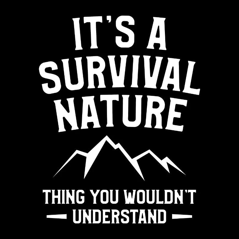 C’est une chose de survie que vous ne voudriez pas