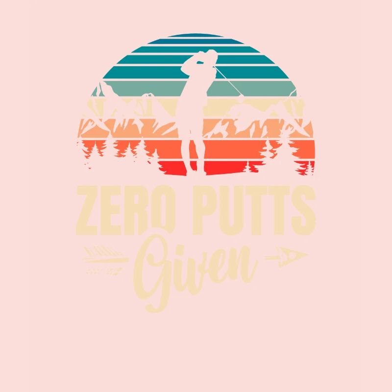 Zero Putts Given Golfer Golf Player Jokes Funny