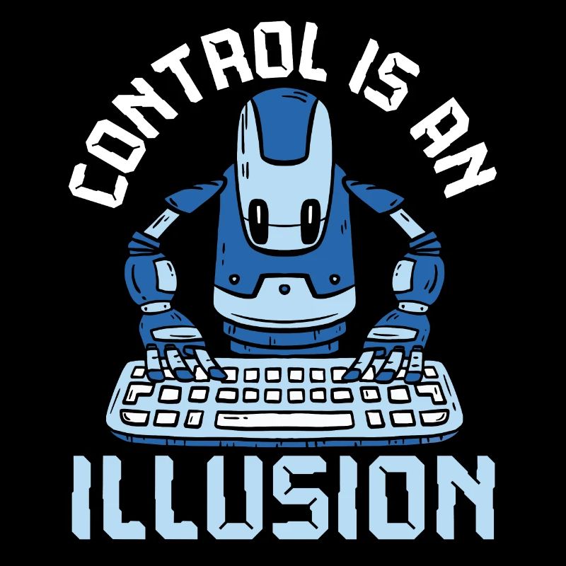Control Is An Illusion Artificial Intelligence
