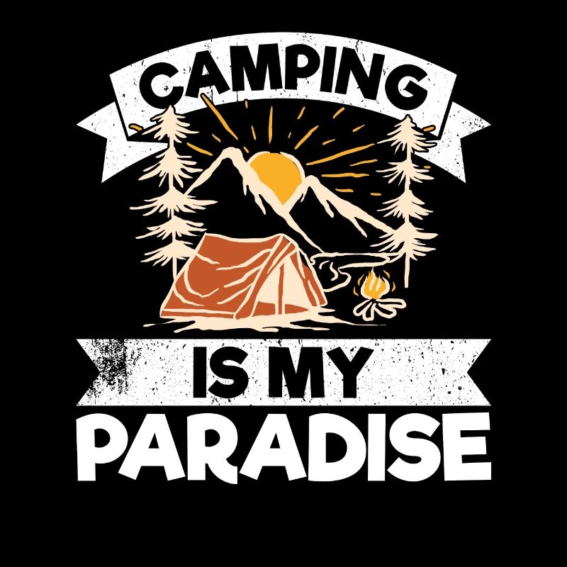 Camping Is My Paradise