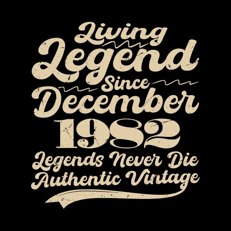 Once upon a time there was a legend. December 1982 Birth